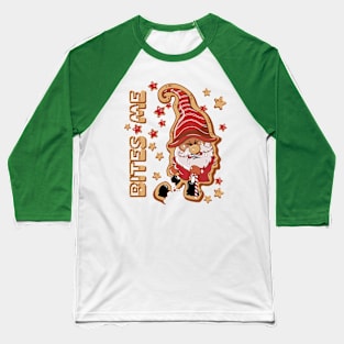 Bites Me Gingerbread Man Santa Baseball T-Shirt